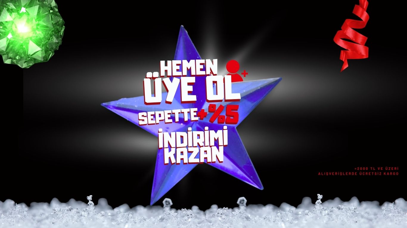  ÜYE OL İLK SİPARİŞTE %5 İNDİRİM KAZAN 
